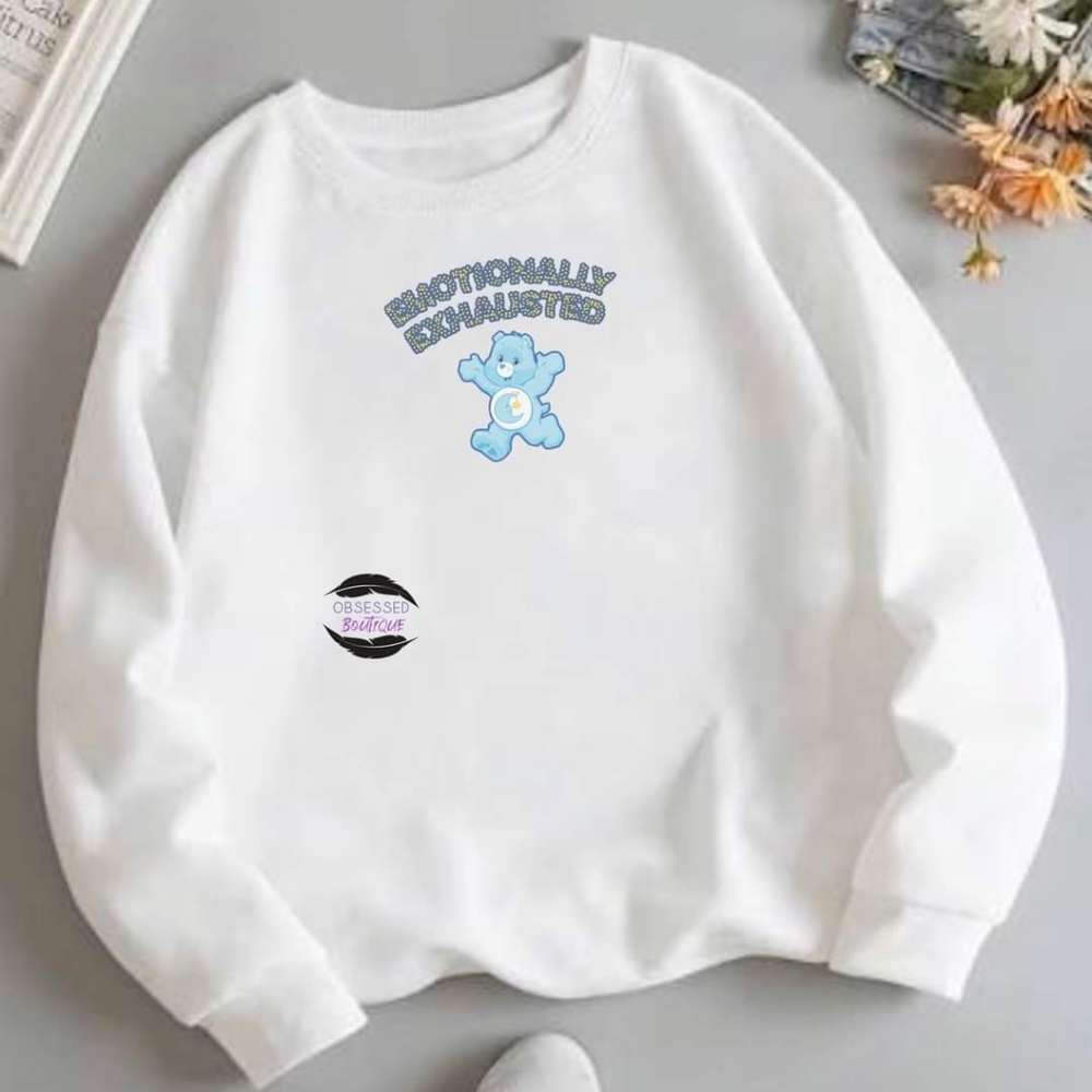 Emotionally exhausted bear sweatshirt